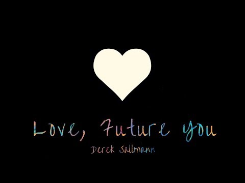 Derek Sallmann - Love, Future You [Icon Video]