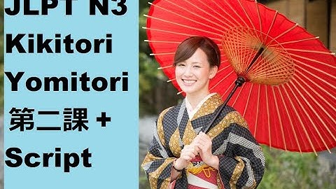 JLPT N3 | Lesson 2 of 15 | Kikitori and Yomimono +Audio (Intermediate) |