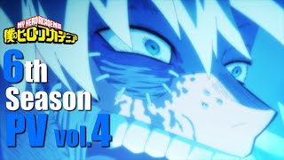 『僕のヒーローアカデミア』ヒロアカ6期PV第4弾／全面戦争編クライマックスPV／My Heroacademia 6th Season 