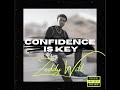 Zeddy Will Confidence Is Key Official Audio mp3
