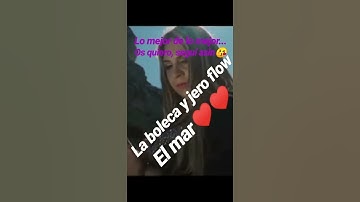 Thumbnail of La boleca y jero flow,, COMO EL MAR