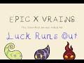 Luck Runs Out EPIC X VRAINS Animatic 