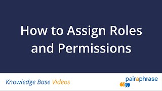 How to Assign Roles and Permissions
