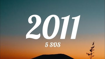 5 Seconds of Summer - 2011 (Lyrics)