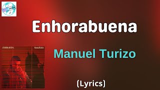 Manuel Turizo - Enhorabuena (Letra/Lyrics)