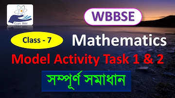 🍭Model Activity Task Class 7 Math || fully solved || with explanation ~ by Gyan Bithi