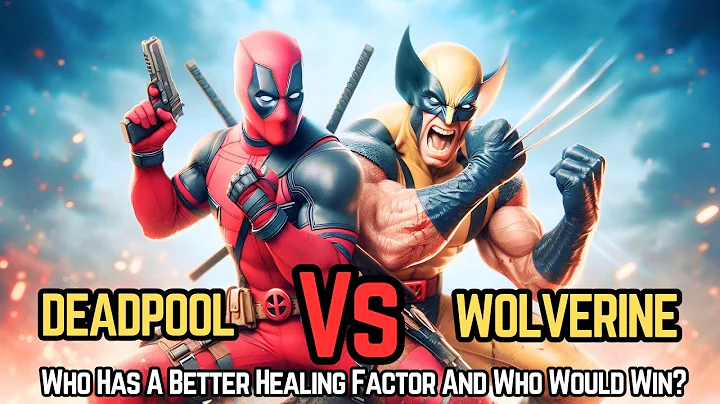 Deadpool Vs. Wolverine: Who Has A Better Healing Factor And Who Would Win? #DeadpoolVsWolverine