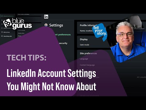 Tech Tips: LinkedIn Account Settings You Might Not Know About