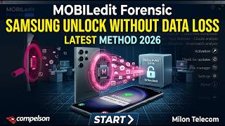MOBILedit Forensic Samsung Screen Unlock Without Data Loss | Latest Unlock Method2026 Milon Telecom
