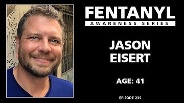 FENTANYL KILLS - Jason Eisert