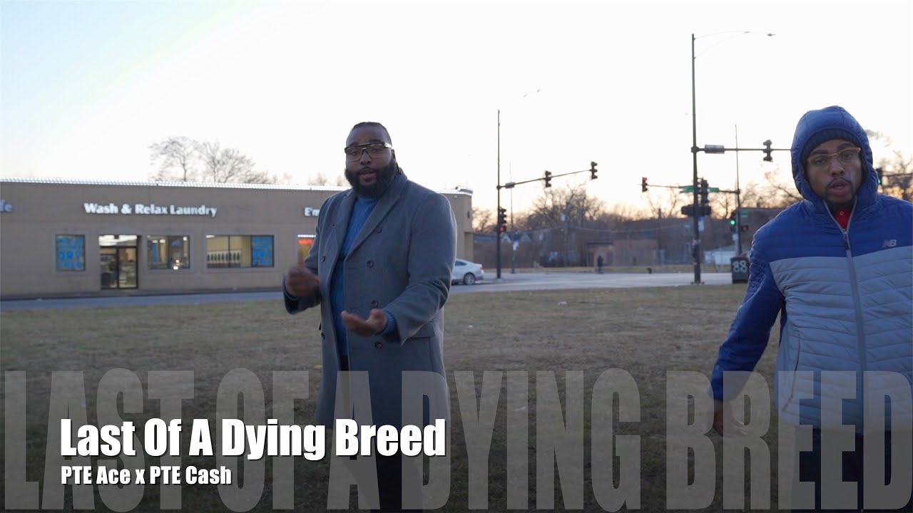 PTE Ace x PTE Cash - Last Of A Dying Breed (Dir. by @PassportTrace)