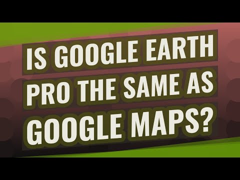 Video: Google Maps è uguale a Google Earth?