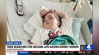 Teen searches for second life-saving kidney donor