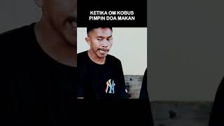 Ketika Om Kobus Pimpin Doa Makansinggung Kedua Orang Yang Mau Makan