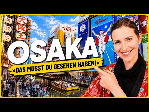 OSAKA 10 TOP Sehenswürdigkeiten, die du besuchen musst | Japan Reisetipps 2026