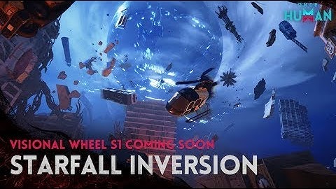 Once Human - Starfall Inversion Official Trailer