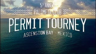 Fly Fishing for Permit at the 5th Annual Palometa Club Permit Tourney