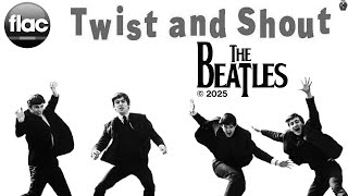 The Beatles – Twist and Shout 2025 Mix (Official Video Restored) · FLAC Audio format VIDEO Fullᴴᴰ