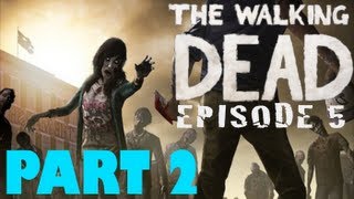 Lets Play The Walking Dead: Episode 5 - Part 2 (Gameplay Commentary) @sboss