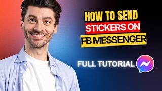 How to Send Stickers on Facebook Messenger [2026 Full Guide] screenshot 1