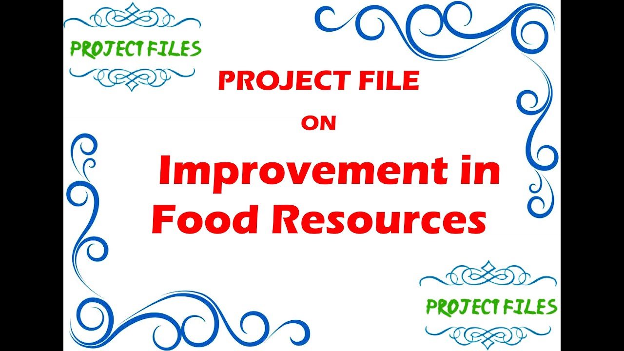 case study on improvement in food resources