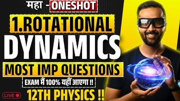 12th Physics Maha-Oneshot | Rotational Dynamics | Most Important Questions | 100% Exam Questions