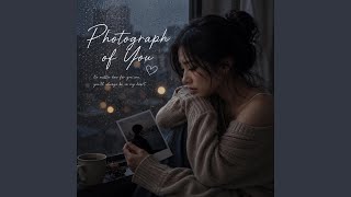 Download Lagu Photograph of You. Download Lagu Photograph of You.
