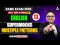 Bank Exams 2026 English Preparation | Solve Multiple Pattern Supermock Live #13 | By Anubhav Sir