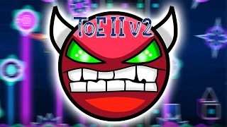 Geometry Dash - ToE II v2 by: IIINePtunEIII *HARD DEMON*