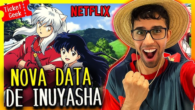 6ª temporada de 'InuYasha' chega à Netflix