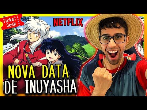 Inuyasha chega ao catálogo da Netflix - NerdBunker