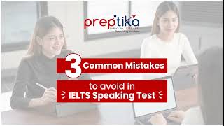 3 common mistakes that students make during IELTS speaking!