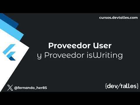 [S2/L06] Flutter + Gemini: Aplicaciones con inteligencia artificial - User y isWriting Provider