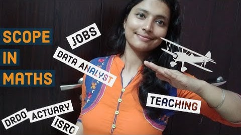 Scope After BSc/MSc in Mathematics | Opportunities / Jobs / Career Options