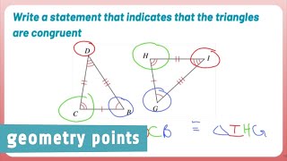 Geometry Points: Write a Congruency Statement for Triangles