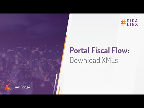 Linx Bridge - Portal Fiscal Flow - Download XMLs
