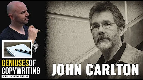 Geniuses of Copywriting - John Carlton