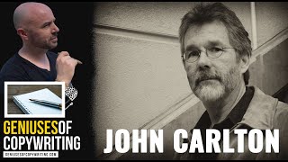 Geniuses of Copywriting - John Carlton