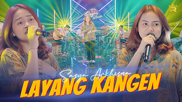 SASYA ARKHISNA - LAYANG KANGEN ( Official Live Music )