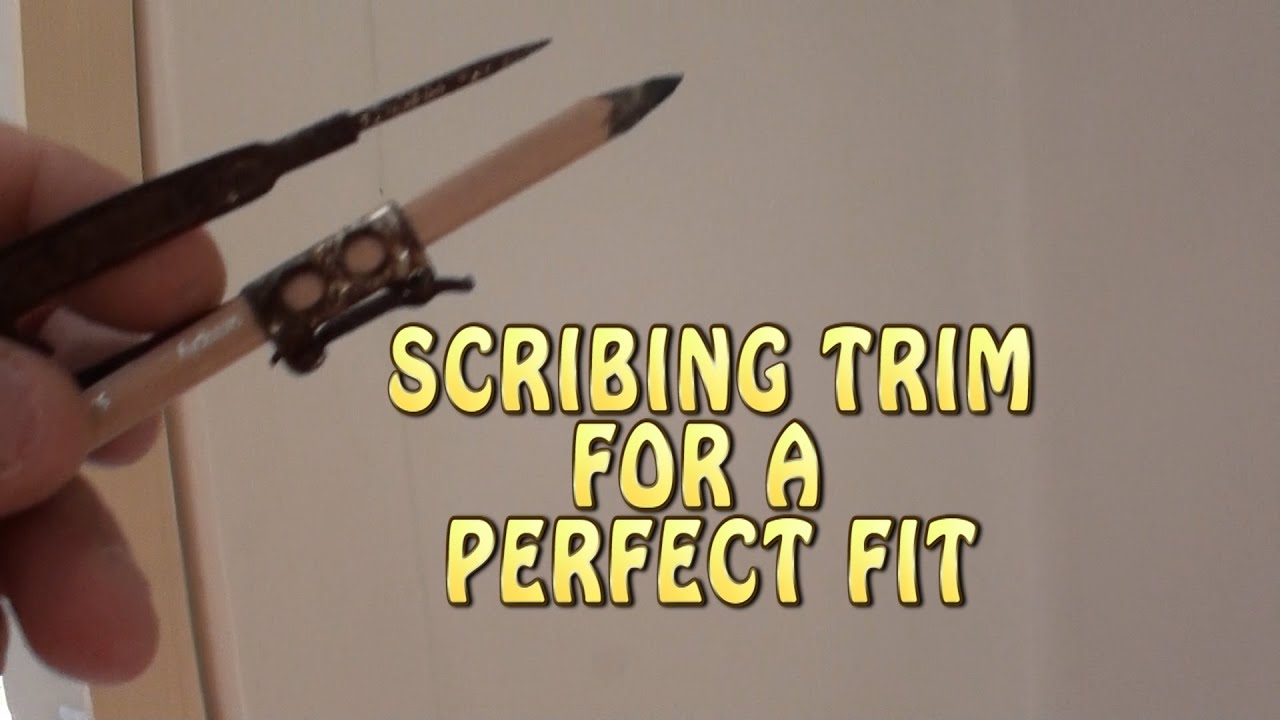 Scribing Trim for a perfect fit YouTube