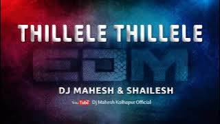 Thillele PulleRanguma | EDM REMIX | Dj Mahesh & Dj Shailesh