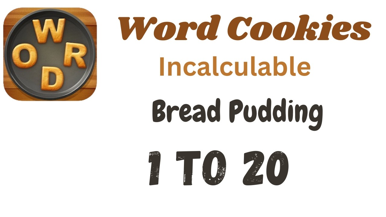 Word Cookies Bread Pudding Answers [1 to 20 Levels] | Under ...