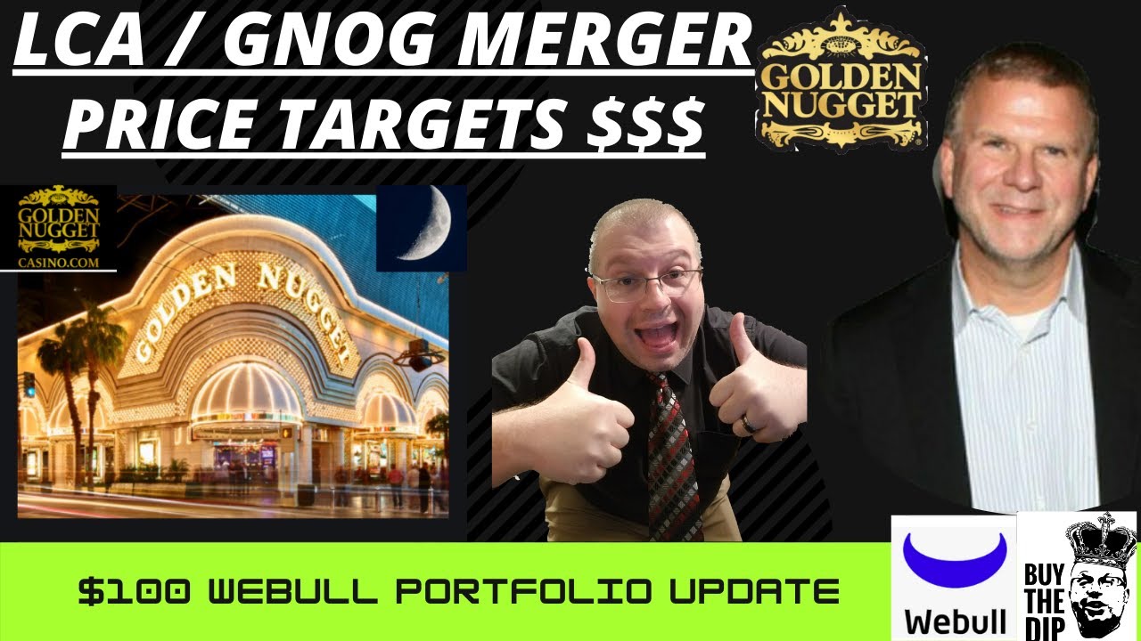 LCA STOCK MERGER UPDATE | PRICE TARGETS $LCA TO $GNOG | GOLDEN NUGGET CASINO