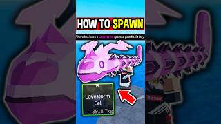 HOW TO SPAWN LOVESTORM EEL in Roblox Fisch..