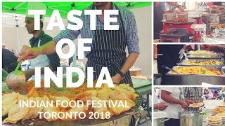 Taste of India food festival | Indian food fest 2018 Toronto Canada