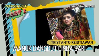 FULL NONSTOP PART 1 || MANUK DANGDUT LINDA SARI  (Koceak, 6-11-2021)