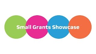 Small Grants Showcase