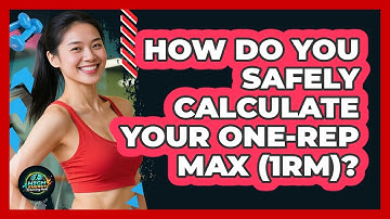 How Do You Safely Calculate Your One-Rep Max (1RM)? - High Energy Training Hub