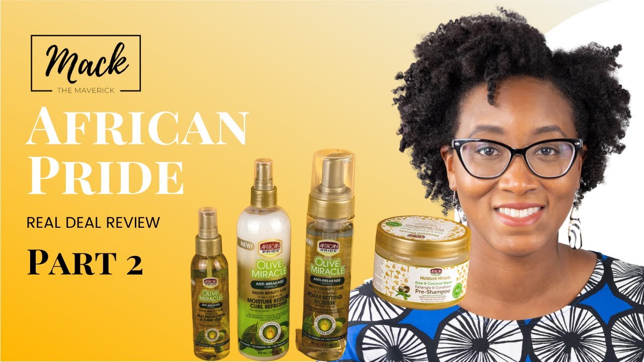 African Pride Moisture Miracle and Olive Miracle Review - Mack the Maverick