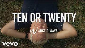 Arctic Wave - Ten or Twenty (Official Music Video)